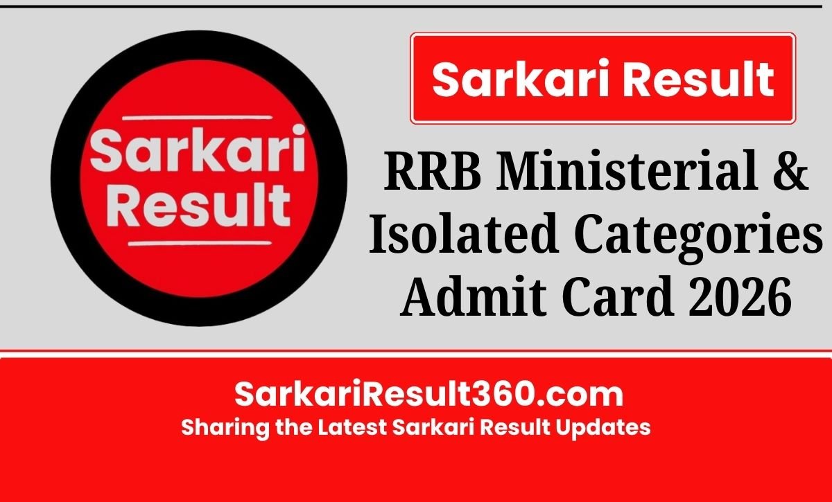 RRB Ministerial & Isolated Categories Admit Card 2026 can be downloaded through the direct link shared here in c/w vacancy vide CEN 08/2025