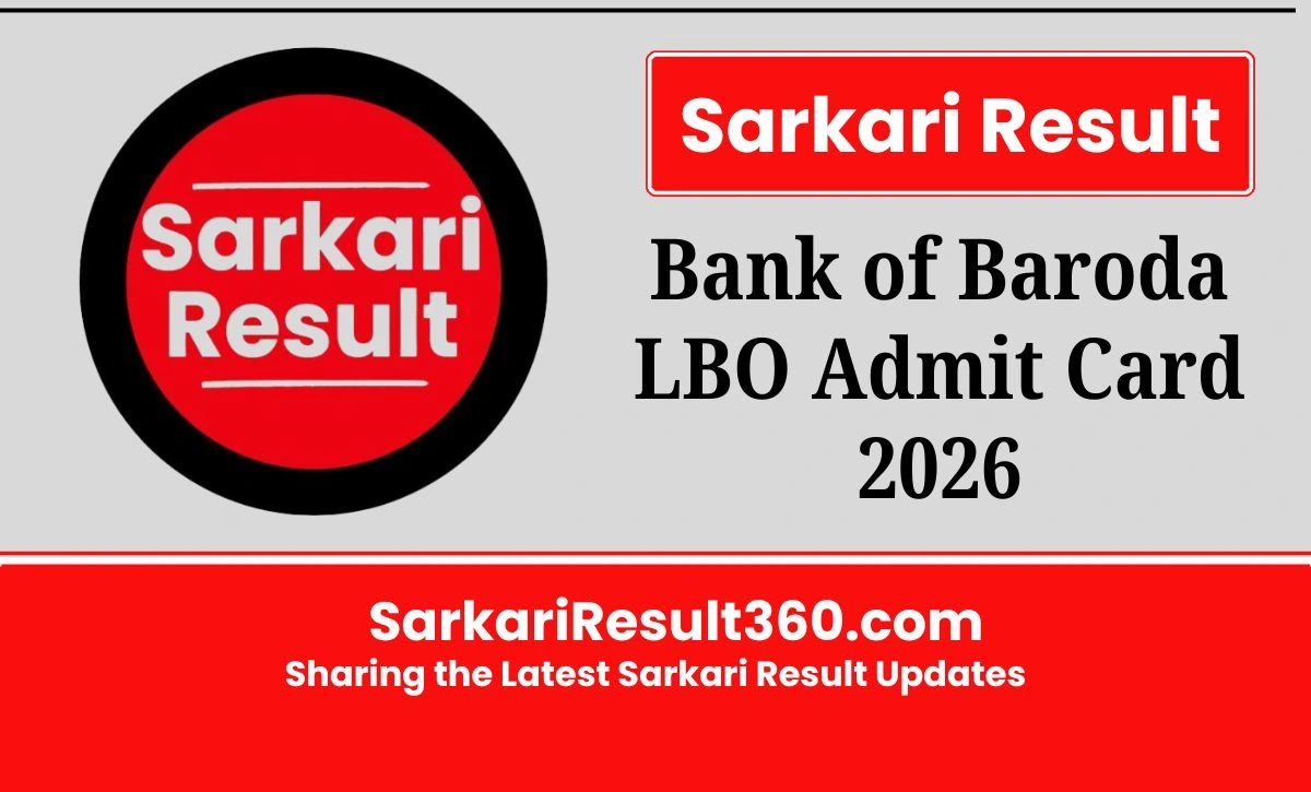 Bank of Baroda LBO Admit Card 2026 (OUT), Download Online Test Hall Ticket through the direct link shared on this page for the aspirants.