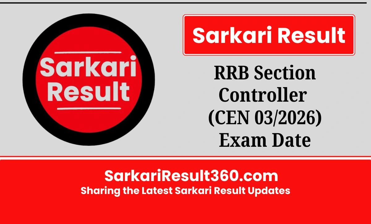 Stay updated on the RRB Section Controller Exam Date. The Computer Based Test (CBT) is scheduled for 12th & 13th October 2026.