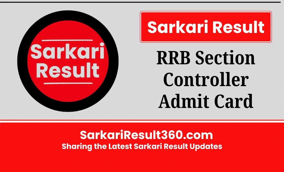 RRB Section Controller Admit Card 2026 (OUT @ rrb.digialm.com) Download CBT Call Letter through the direct link shared on this page.